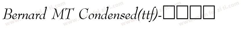 Bernard MT Condensed(ttf)字体转换